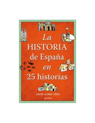 LA HISTORIA DE ESPAñA EN 25...